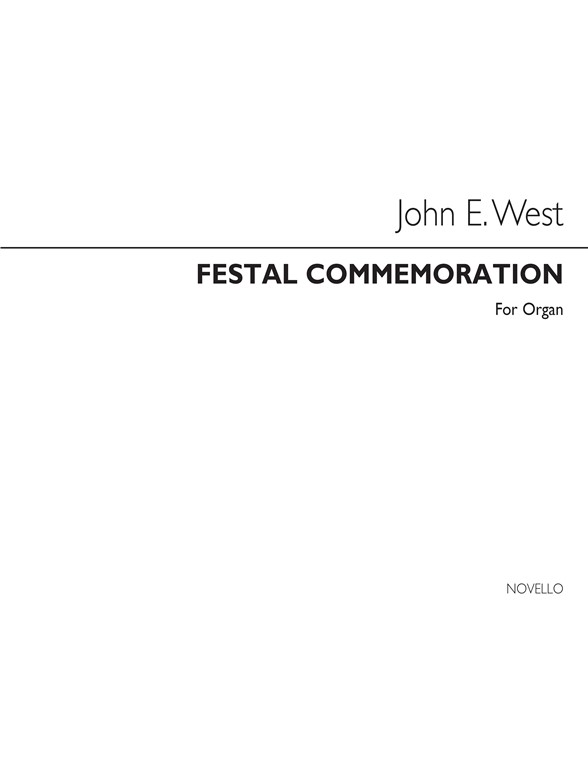 John E. West: Festal Commemoration - Organ