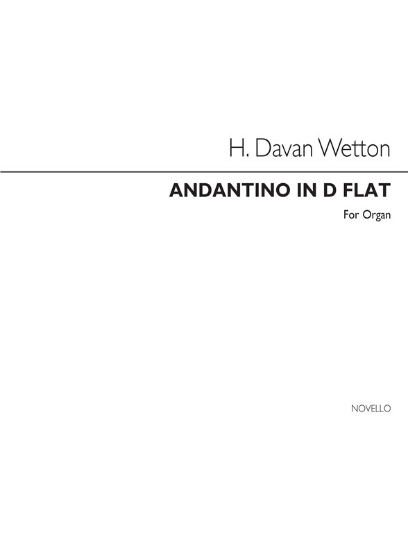 Hilary Davan Wetton: Andantino In D Flat - Organ