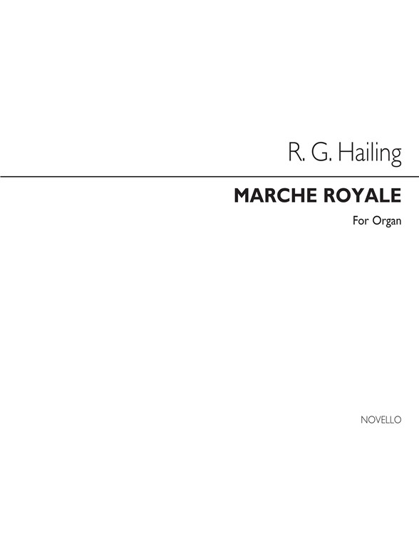 Robert G.. Hailing: Marche Royale Organ