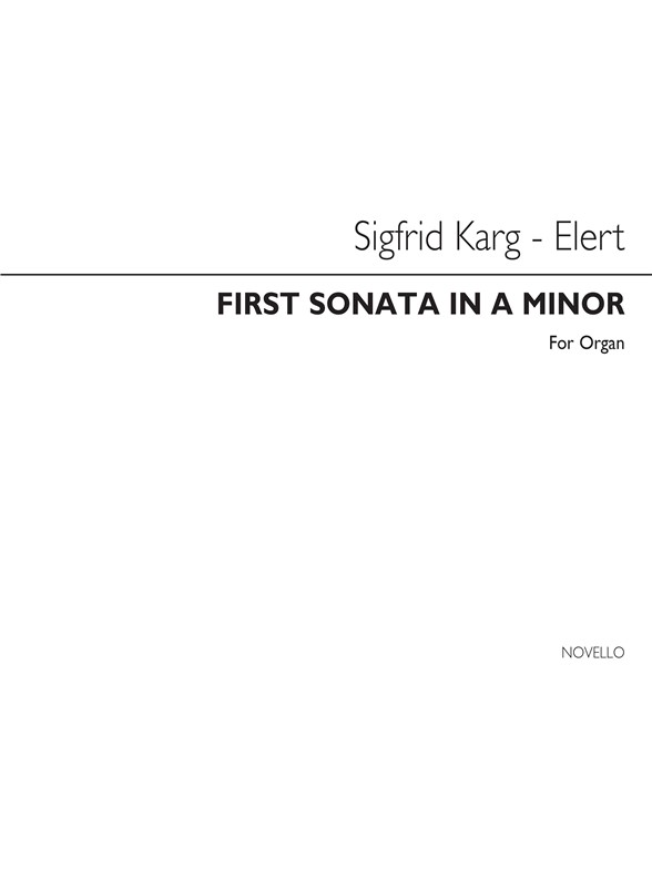 Sigfrid Karg-Elert: First Sonatina In A Minor Organ