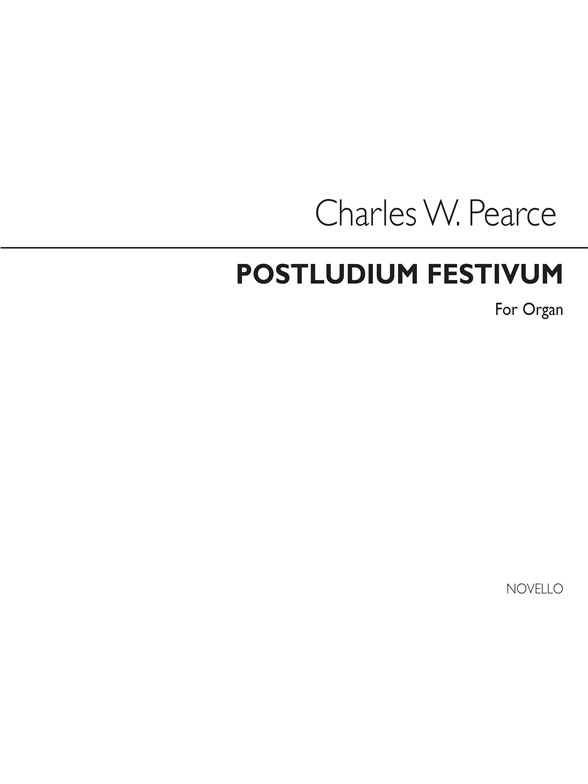 Charles W. Pearce: Postludium Festivum Organ