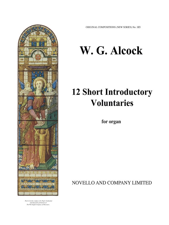Walter G. Alcock: Twelve Short Introductory Voluntaries For Organ