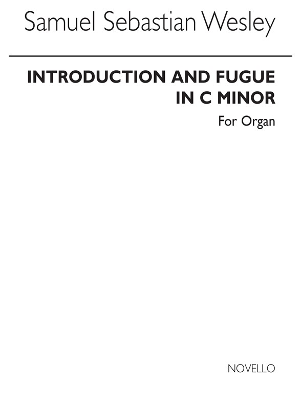 Samuel Sebastian Wesley: Introduction And Fugue In C Sharp Minor