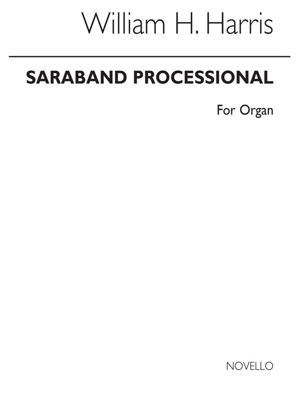 William H. Harris: Saraband Processional for Organ