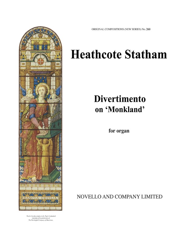 Heathcote Statham: Divertomento On 'Monkland' Organ