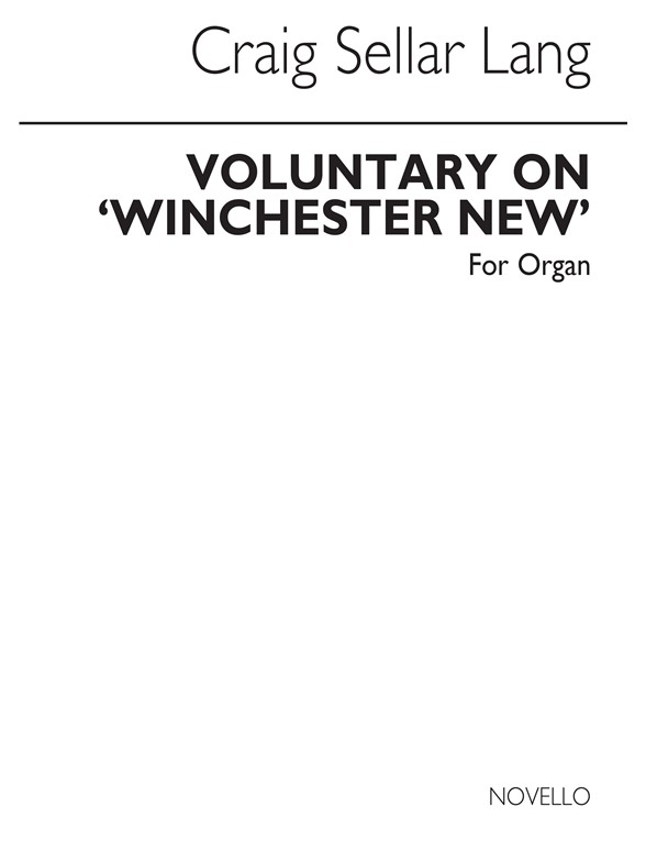 C.S. Lang: Voluntary On 'Winchester New' Organ