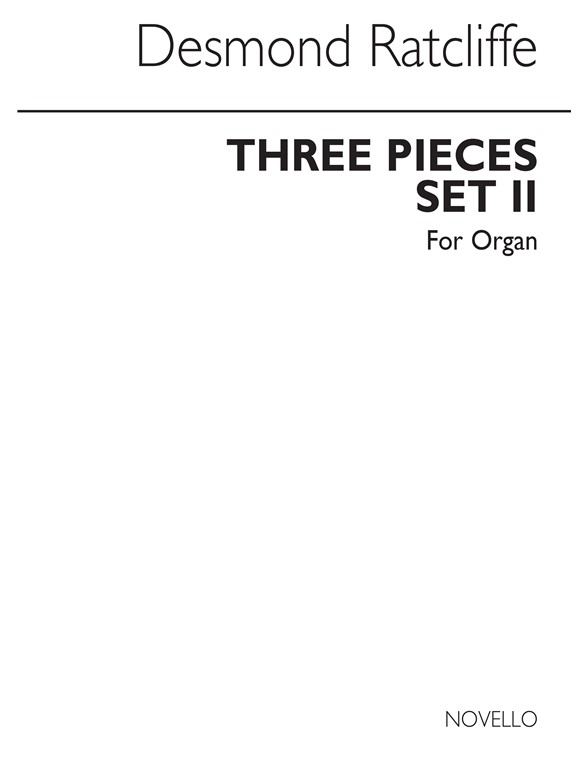 Desmond Ratcliffe: Three Pieces For Organ - Set Two