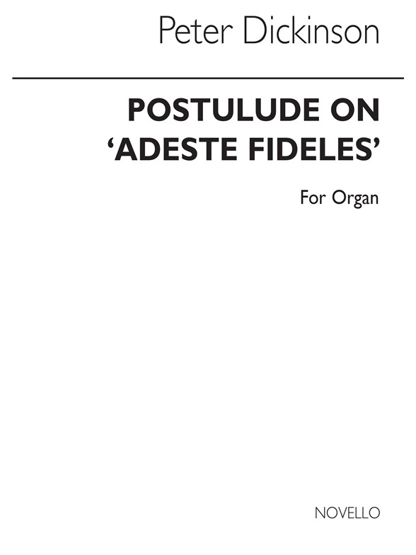 Dickinson: Postlude On Adeste Fideles for Organ