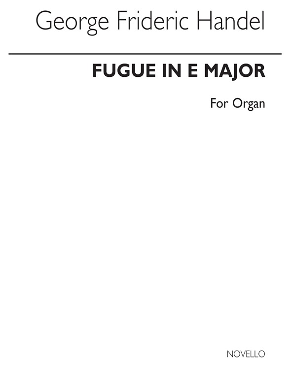 Handel: Fugue In E for Organ