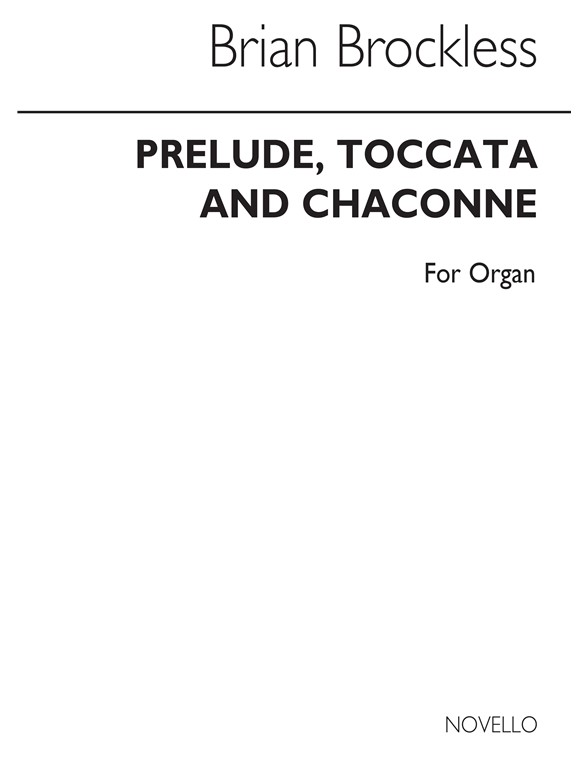 Brian Brockless: Prelude, Toccata And Chaconne Organ