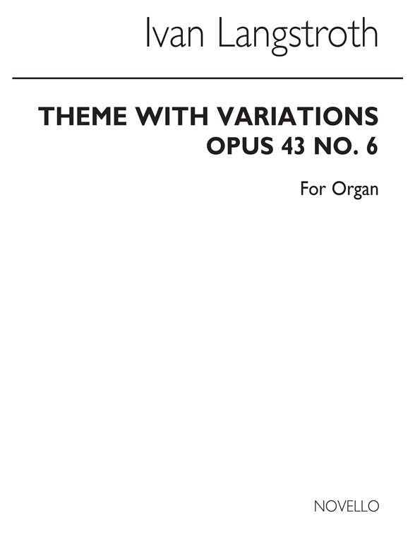 Ivan Langstroth: Theme With Variations Organ