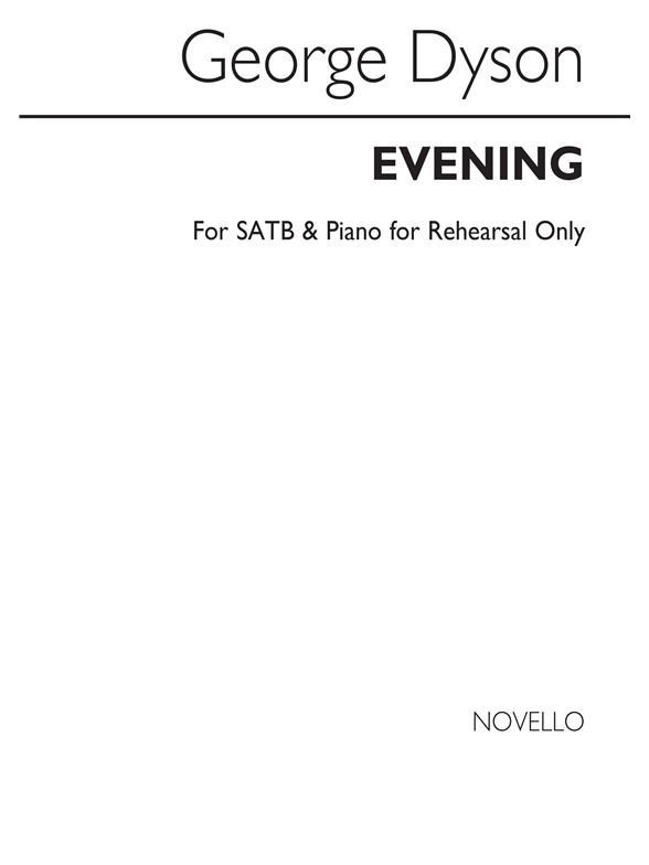 Dyson, G Evening Satb/Piano (For Rehearsal Only)