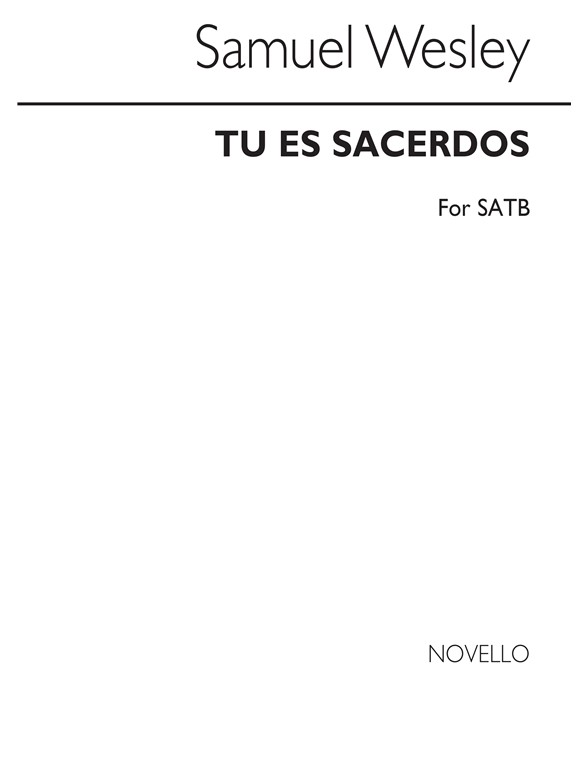 Samuel Wesley: Tu Es Sacerdos