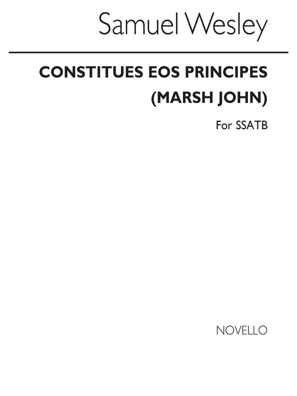 Samuel Wesley: Constitues Eos Principes