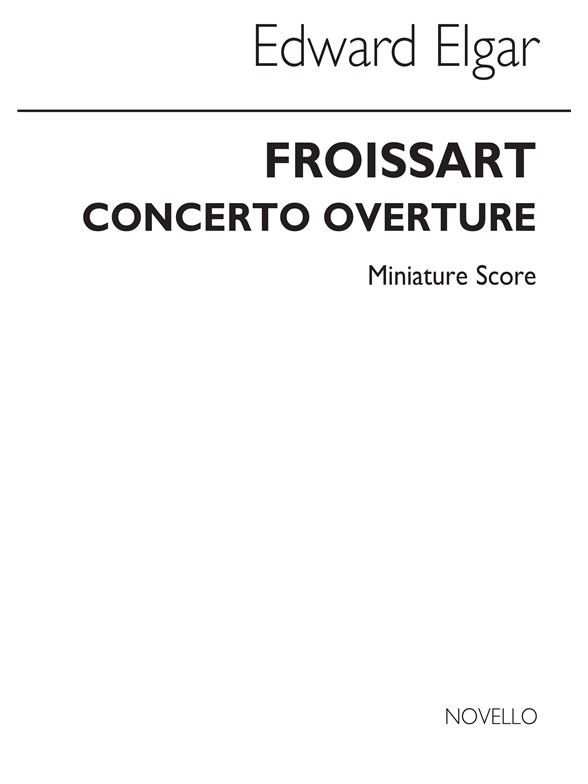 Edward Elgar: Froissart Overture (Study Score)