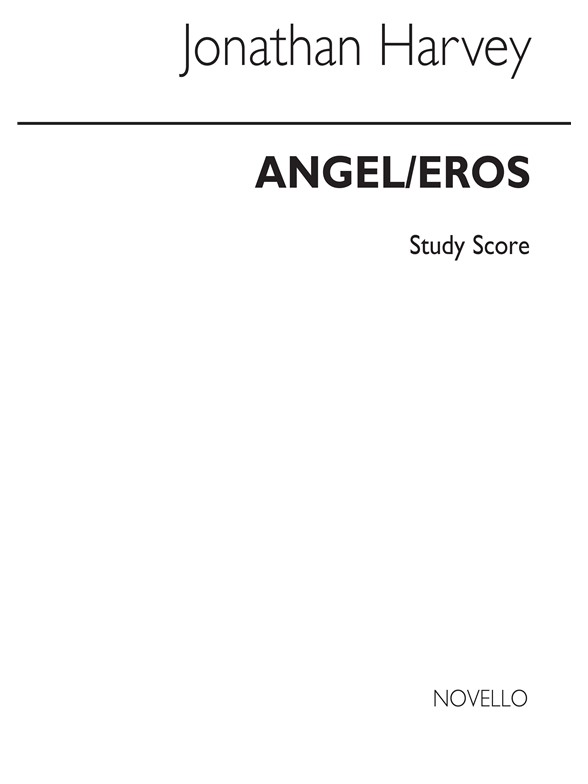 Jonathan Harvey: Angel/Eros (Study Score)