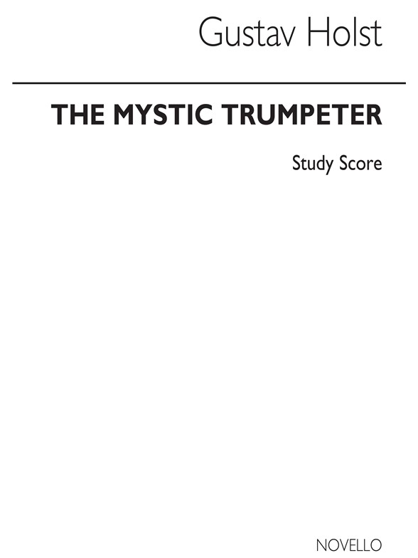 Gustav Holst: Mystic Trumpeter (Score)
