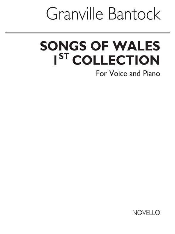 Bantock: Songs Of Wales Book 1 for Voice and Piano