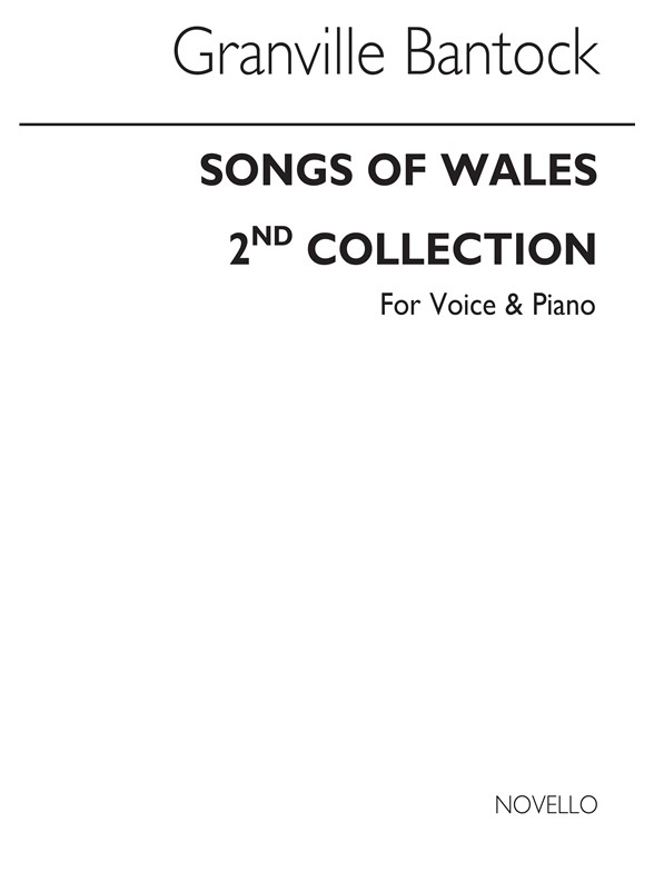 Bantock: Songs Of Wales Book 2 for Voice and Piano