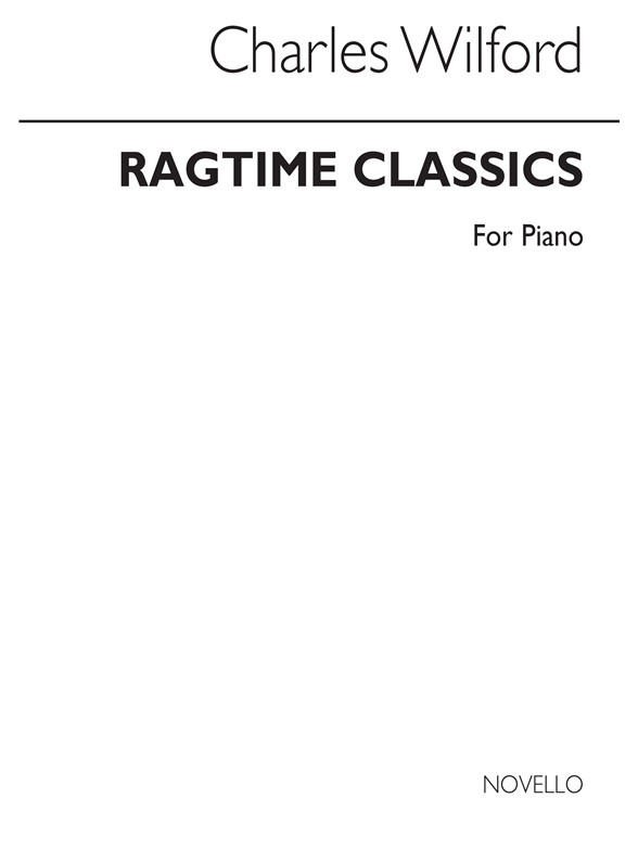 Wilford: Ragtime Classics - Ten Piano Rags
