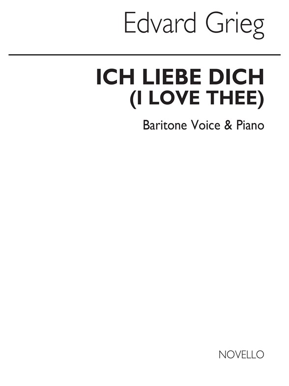 Grieg, E Ich Liebe Dich In Bb Mezzo-soprano Or Baritone And Piano