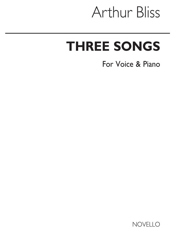 Bliss: Three Songs For Voice And Piano (Vocal Score)