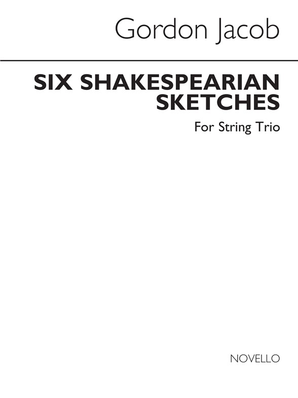 Gordon Jacob: Six Shakespearian Sketches (Parts)