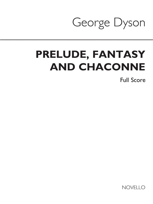 George Dyson: Prelude, Fantasy And Chaconne (Score)