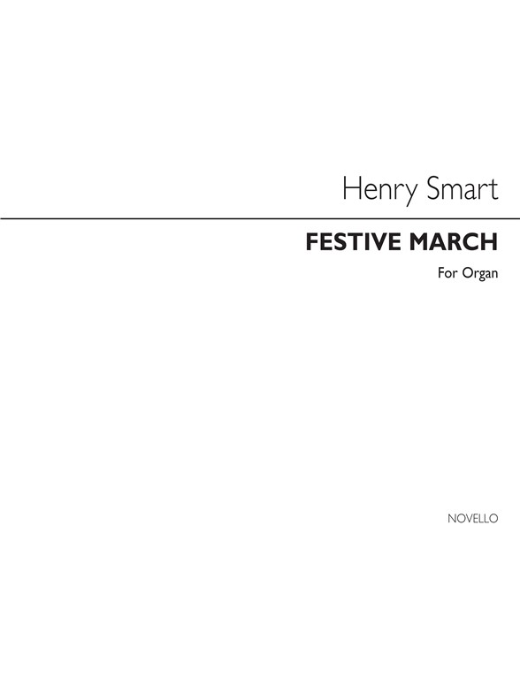 Henry Smart: Festive March In D For Organ
