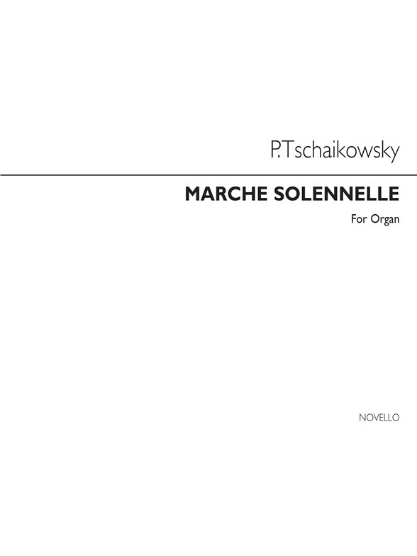 Tchaikovsky: Marche Solennelle (Organ)