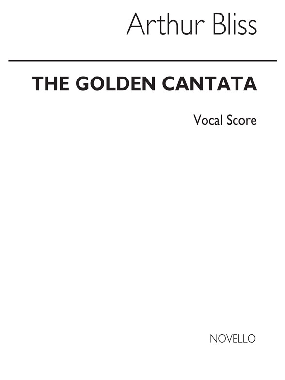 Bliss: The Golden Cantata (Vocal Score)