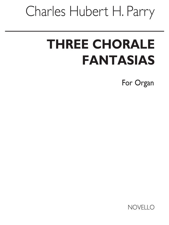 C. Hubert Parry: Three Chorale Fantasias Op.198