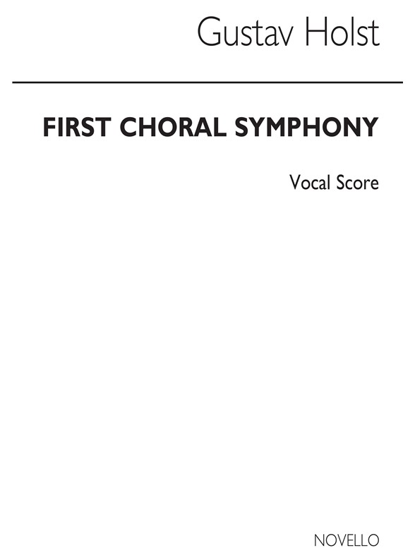 Gustav Holst: First Choral Symphony (Vocal Score)
