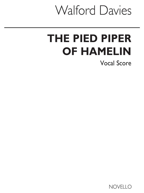 Walford Davies: Pied Piper (Vocal Score)
