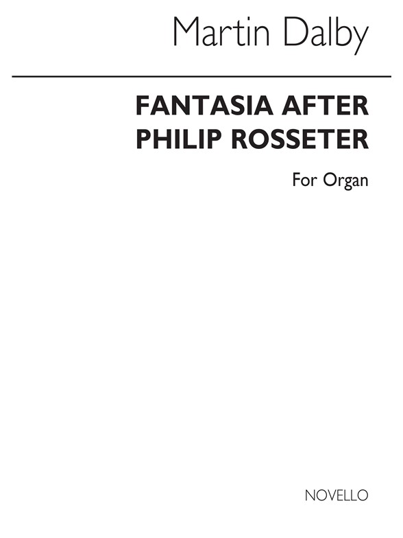 Martin Dalby: Fantasia After Philip Rosseter (Organ)
