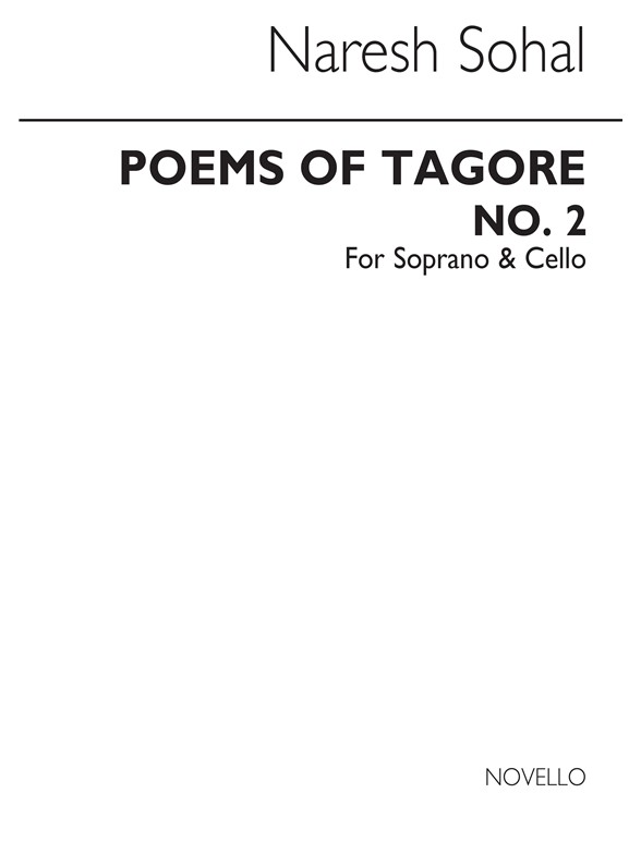 Sohal: Poems Of Tagore - No.2 for Soprano with Piano acc.