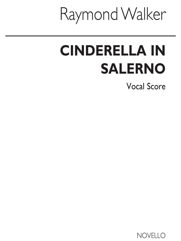 Raymond Walker: Cinderella In Salerno (Vocal Score)