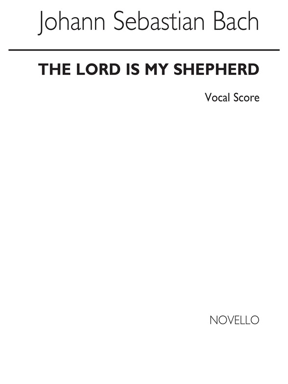 Bach, Js The Lord Is My Shepherd (English) Cantata 112