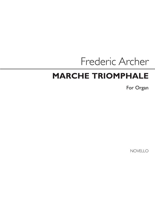 Frederick Archer: March Triomphale For Organ