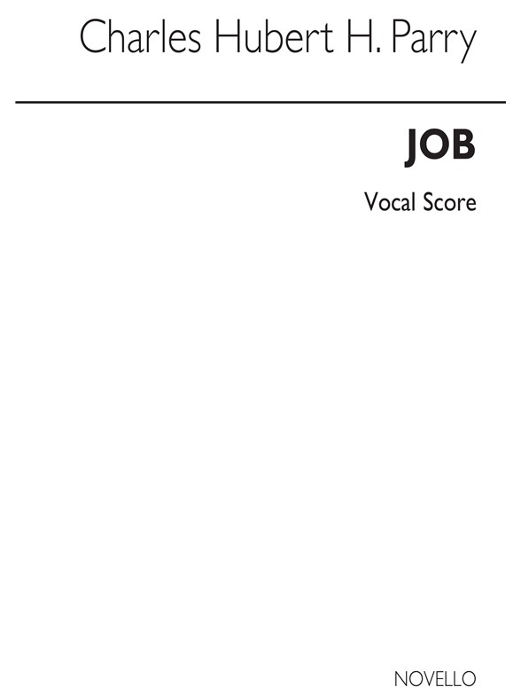 Charles Hubert Hastings Parry: Job (Vocal Score)