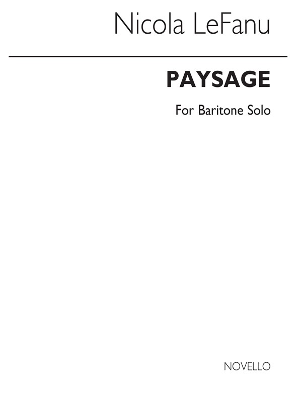 LeFanu: Paysage for Baritone Solo