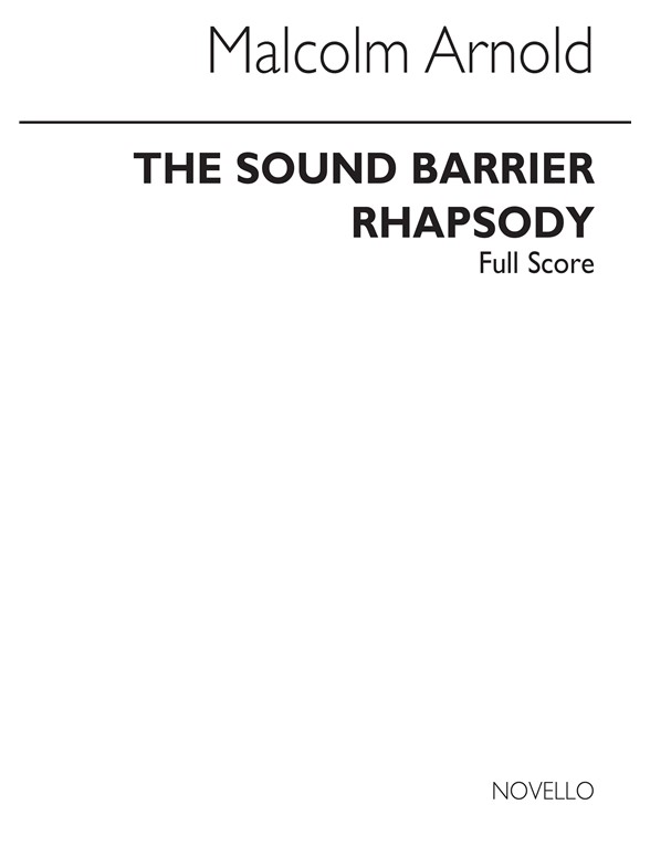 Malcolm Arnold: The Sound Barrier Rhapsody Op.38 (Score)