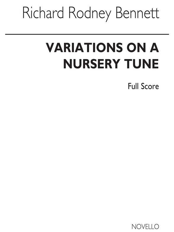 RR Bennett: Variations On A Nursery Tune (Full Score)