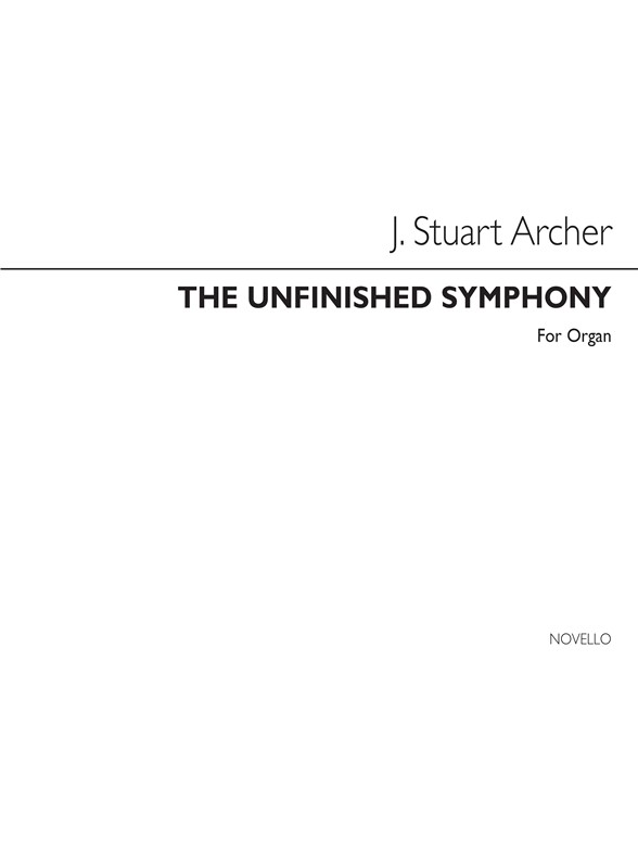 J. Stuart Archer: The Unfinished Symphony for Organ