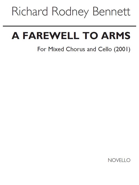 RR Bennett: A Farewell To Arms for SATB Chorus and Cello