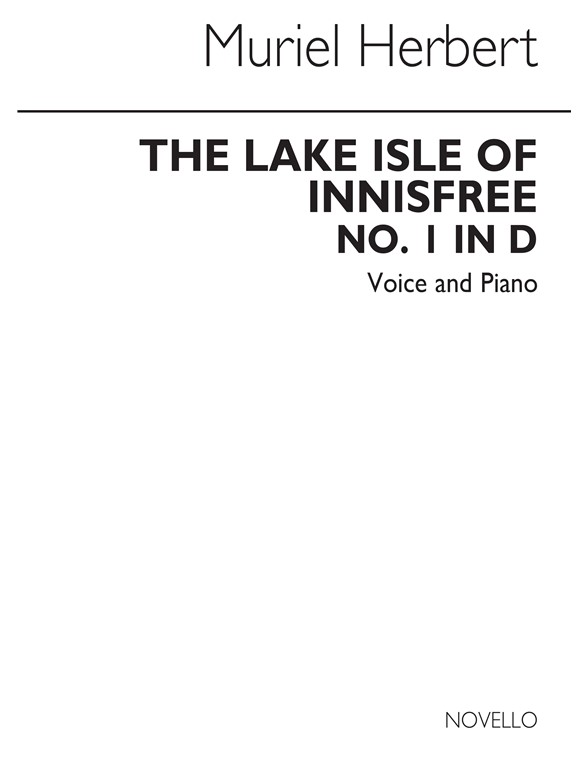 Muriel Herbert: The Lake Isle Of Innisfree Voice And Piano No.1 In D