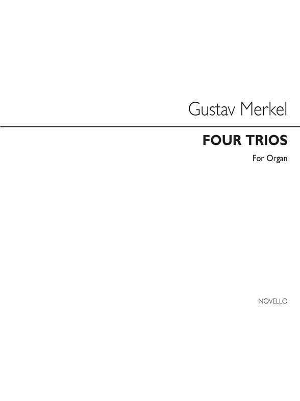 Gustav Merkel: Four Trios Op.39