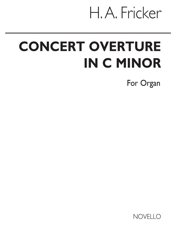 Herbert Fricker: Concert Overture In C Minor For Organ