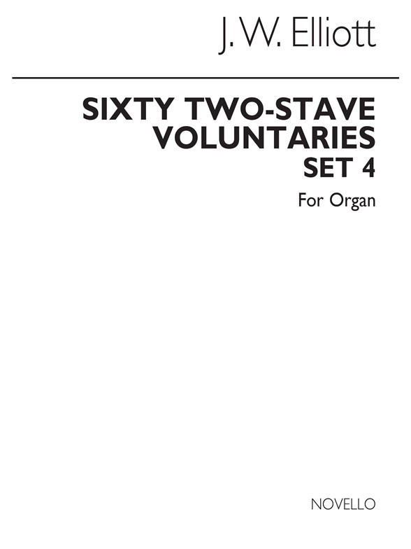 James W. Elliott: Sixty 2-Stave Voluntaries For Harmonium Set 4