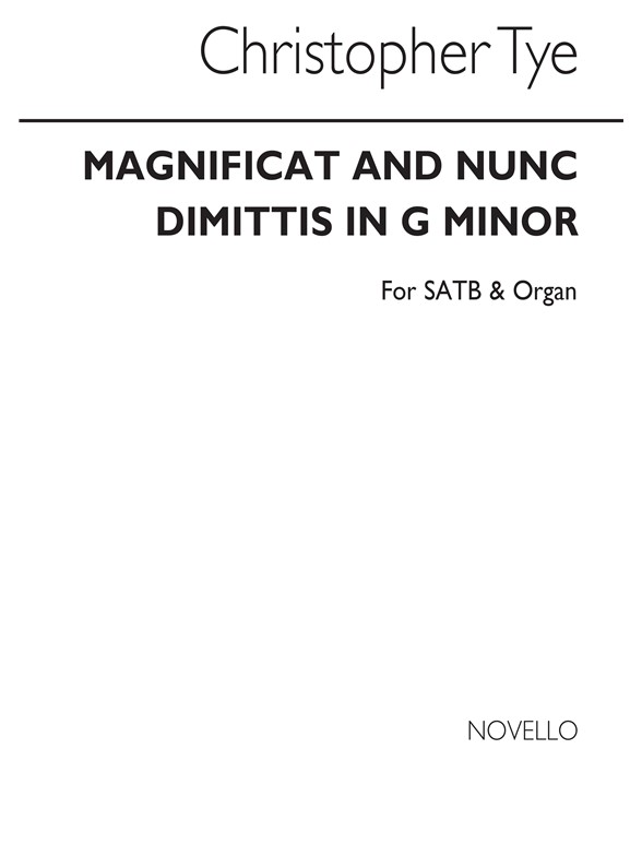 Tye Magnificat/Nunc Dimittis In G Min Satb/Org (Transposed Into A Min)